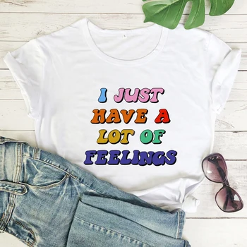 У меня просто Много Цветных футболок Feeings, Рубашек для психического здоровья, Позитивных Футболок, Женских Модных повседневных художественных футболок
